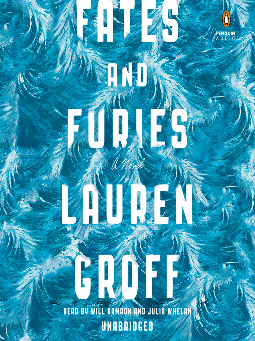 Title details for Fates and Furies by Lauren Groff - Wait list